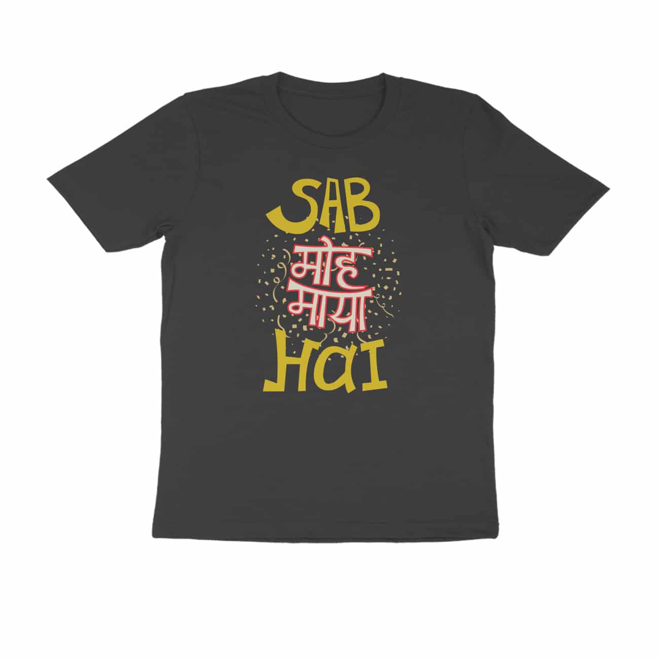 Sab moh maya hai gold yellow, Hindi Quotes and Slogan T-Shirt - Manmarzee