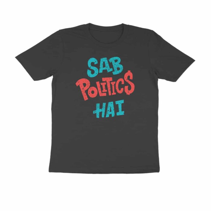 Sab Politics Hai, Hindi Quotes and Slogan T-Shirt