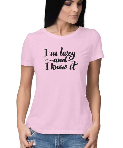 im lazy and i know it