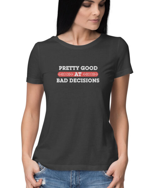 Alternative view of Pretty Good at bad decisions