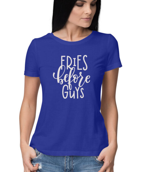 Fries before guys