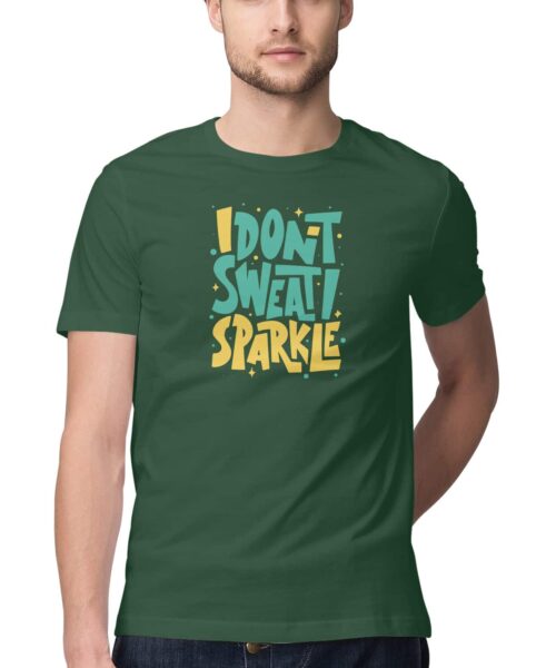 Alternative view of I Don't sweat i sparkle