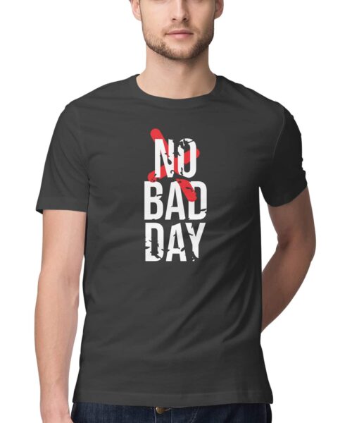 No Bad Day T-Shirt 💪 Motivational Gym Fitness Cotton Tee India Men Women