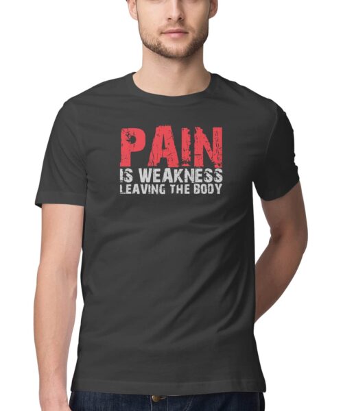 Pain Is Weakness Leaving Body T-Shirt 💪 Hardcore Gym Fitness Tee India