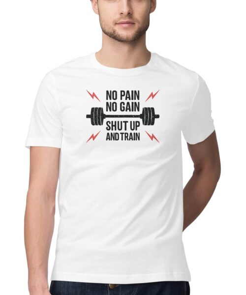 No Pain No Gain Shut Up and Train T-Shirt 💪 Gym Fitness Tee India Men Women