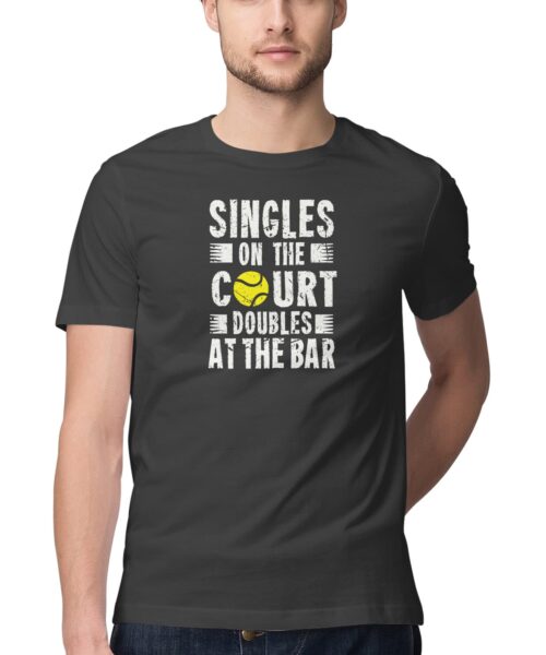 Singles on Court Doubles at Bar T-Shirt 🎾🍸 | Funny Tennis Drinking Tee India