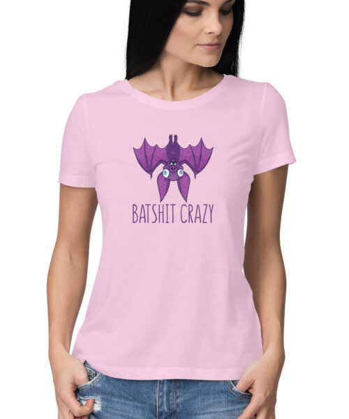 Shop the Best Funny and Sarcastic T-shirts for Men and Women at Manmarzee – The Ultimate Online T-shirt Store in India batshit crazy wacky women, Funny T-shirt quotes and sayings