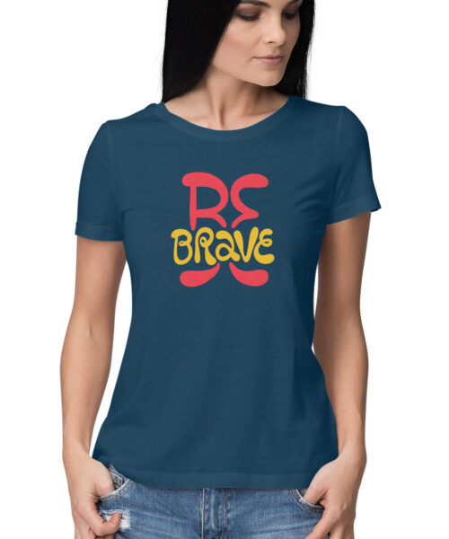 Shop the Best Funny and Sarcastic T-shirts for Men and Women at Manmarzee – The Ultimate Online T-shirt Store in India be brave, Funny T-shirt quotes and sayings