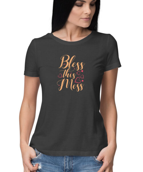 Shop the Best Funny and Sarcastic T-shirts for Men and Women at Manmarzee – The Ultimate Online T-shirt Store in India Alternative view of bless this mess, Funny T-shirt quotes and sayings