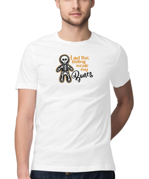 Shop the Best Funny and Sarcastic T-shirts for Men and Women at Manmarzee – The Ultimate Online T-shirt Store in India i got this feeling inside my bones., Funny T-shirt quotes and sayings