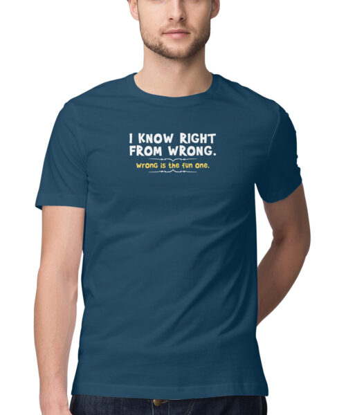 Shop the Best Funny and Sarcastic T-shirts for Men and Women at Manmarzee – The Ultimate Online T-shirt Store in India Alternative view of I KNOW RIGHT FROM WRONG, Funny T-shirt quotes and sayings