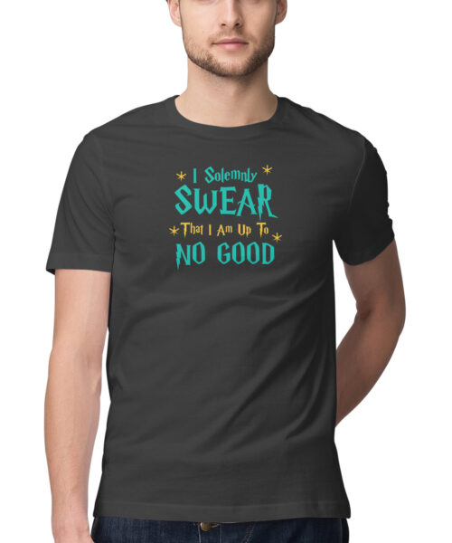 Shop the Best Funny and Sarcastic T-shirts for Men and Women at Manmarzee – The Ultimate Online T-shirt Store in India I SOLEMLY SWEAR IM UP TO NO GOOD, Funny T-shirt quotes and sayings