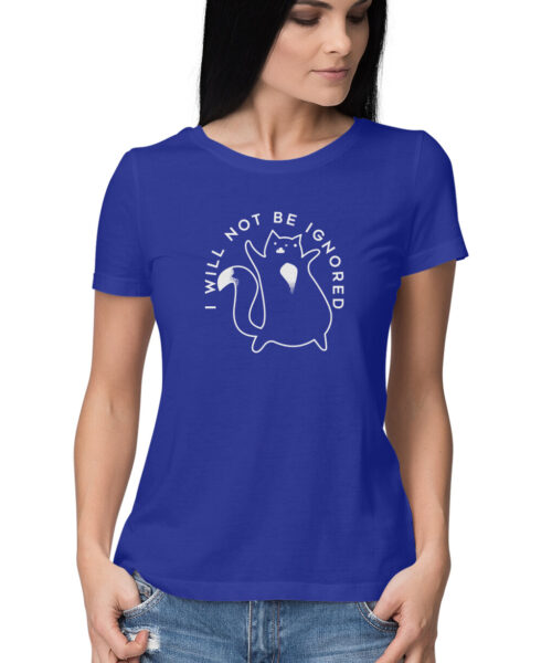 Shop the Best Funny and Sarcastic T-shirts for Men and Women at Manmarzee – The Ultimate Online T-shirt Store in India I WILL NOT BE IGNORED, Funny T-shirt quotes and sayings