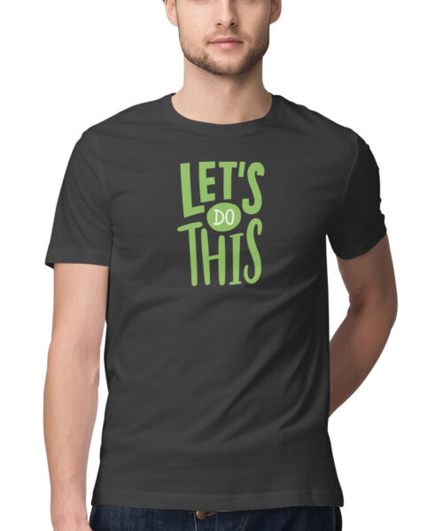 Shop the Best Funny and Sarcastic T-shirts for Men and Women at Manmarzee – The Ultimate Online T-shirt Store in India lets do this, Funny T-shirt quotes and sayings