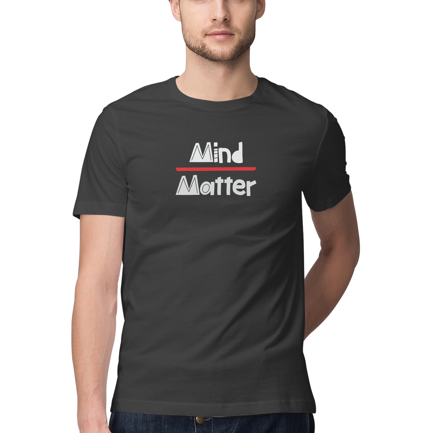mind over matter, Funny T-shirt quotes and sayings - Manmarzee