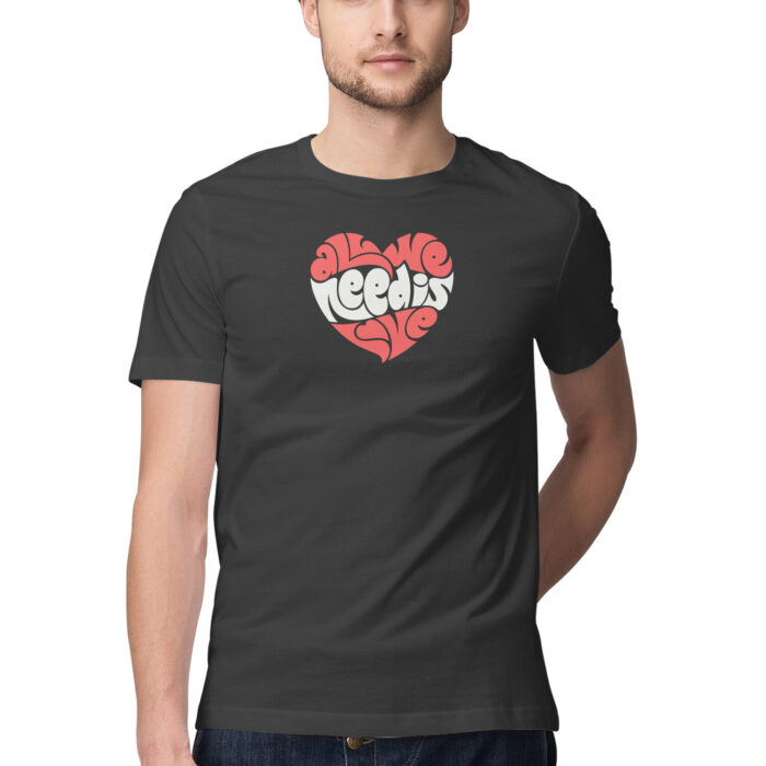 all we need is love heart, Funny T-shirt quotes and sayings