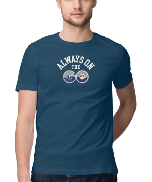Shop the Best Funny and Sarcastic T-shirts for Men and Women at Manmarzee – The Ultimate Online T-shirt Store in India Alternative view of ALWAYS ON THE GO, Funny T-shirt quotes and sayings