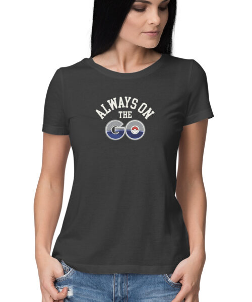 Shop the Best Funny and Sarcastic T-shirts for Men and Women at Manmarzee – The Ultimate Online T-shirt Store in India Alternative view of ALWAYS ON THE GO, Funny T-shirt quotes and sayings