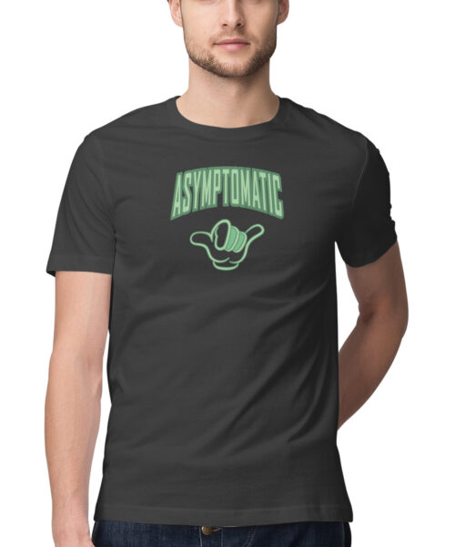 Shop the Best Funny and Sarcastic T-shirts for Men and Women at Manmarzee – The Ultimate Online T-shirt Store in India ASYMPTOMATIC, Funny T-shirt quotes and sayings