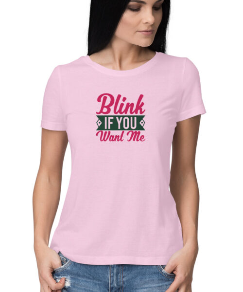 Alternative view of Blink If You Want Me 👀 Attitude T-Shirt for Men & Women | Manmarzee 😎