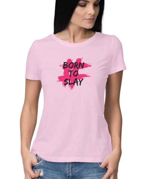BORN TO SLAY