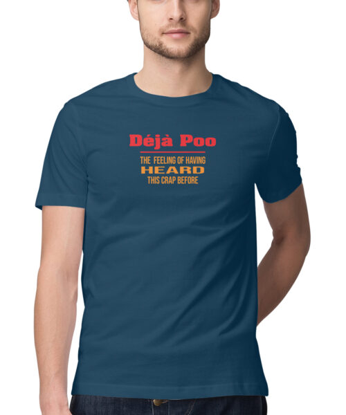 Shop the Best Funny and Sarcastic T-shirts for Men and Women at Manmarzee – The Ultimate Online T-shirt Store in India Alternative view of Deja Poo T-Shirt - Funny Quote Tee for Men & Women 😂💩 | Manmarzee