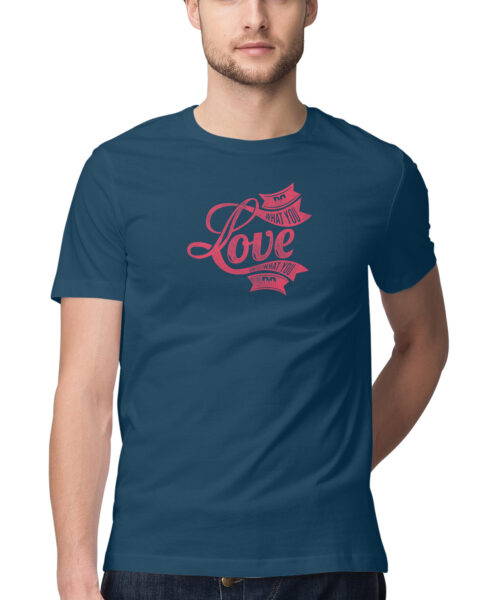 Alternative view of DO WHAT YOU LOVE, Funny T-shirt quotes and sayings