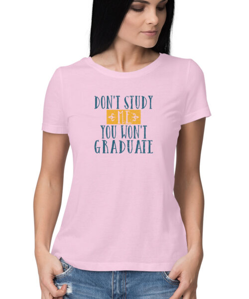 Shop the Best Funny and Sarcastic T-shirts for Men and Women at Manmarzee – The Ultimate Online T-shirt Store in India Don't Study Me You Won't Graduate T-Shirt 🎓 | Witty Graphic Tee for Men & Women | Manmarzee 😎