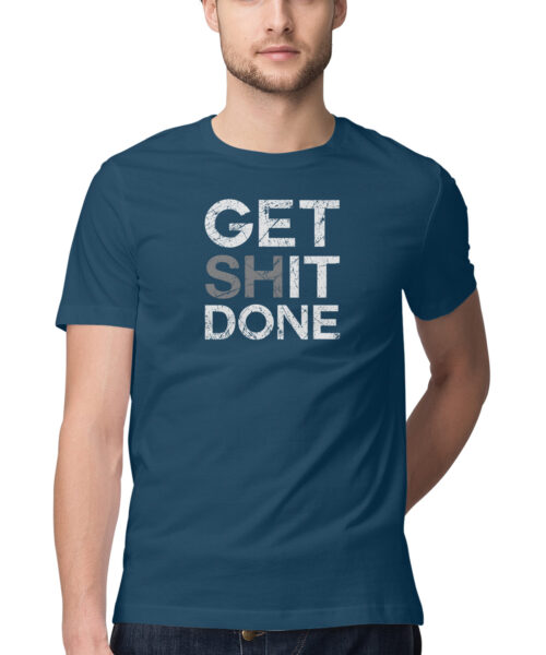 Alternative view of Get Sh*t Done T-Shirt - Sarcastic & Funny Tee for Men & Women 🤣 | Manmarzee