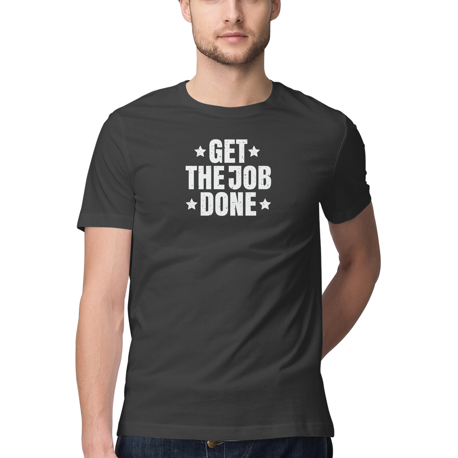 get the job done, Funny T-shirt quotes and sayings
