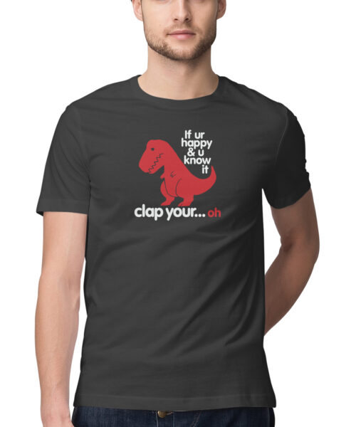 Shop the Best Funny and Sarcastic T-shirts for Men and Women at Manmarzee – The Ultimate Online T-shirt Store in India Alternative view of "If You're Happy and You Know It Clap Your Hands" Sarcastic T-Shirt for Men & Women 😂 | Manmarzee