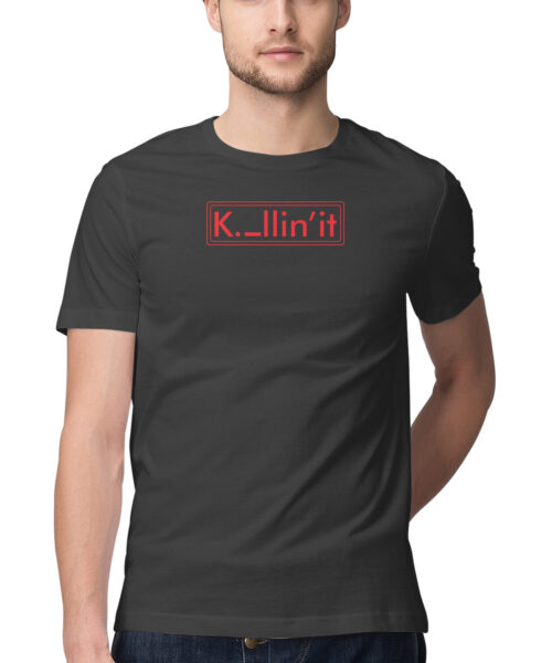 Shop the Best Funny and Sarcastic T-shirts for Men and Women at Manmarzee – The Ultimate Online T-shirt Store in India I'm Killin' It T-Shirt 😎 | Attitude Quote Tee for Men & Women | Manmarzee 🚀
