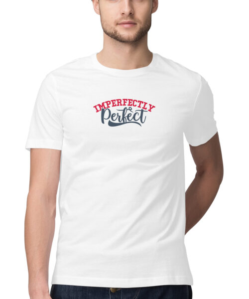 Shop the Best Funny and Sarcastic T-shirts for Men and Women at Manmarzee – The Ultimate Online T-shirt Store in India Imperfectly Perfect Graphic Tee for Men & Women - Trendy Attitude Quote T-Shirt 💖✨