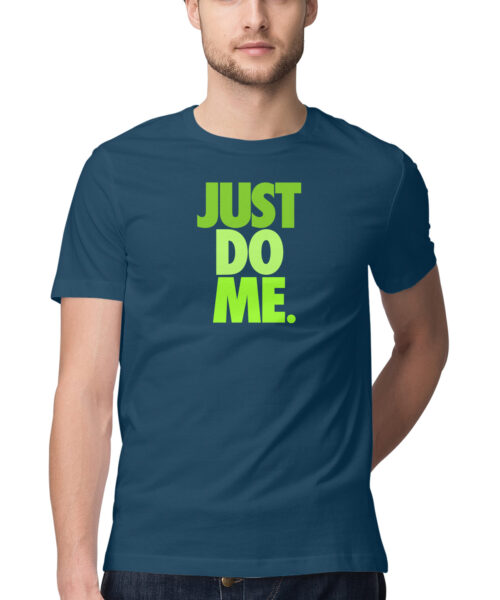 Shop the Best Funny and Sarcastic T-shirts for Men and Women at Manmarzee – The Ultimate Online T-shirt Store in India Alternative view of "Just Do Me" Sarcastic Quote T-Shirt for Men & Women - Funny Graphic Tee 🤣👕