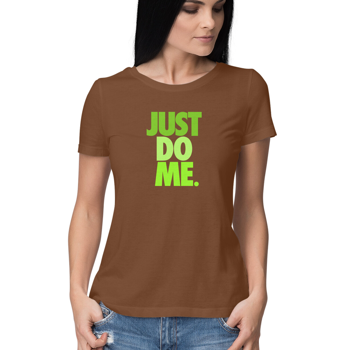 JUST DO ME, Funny T-shirt quotes and sayings
