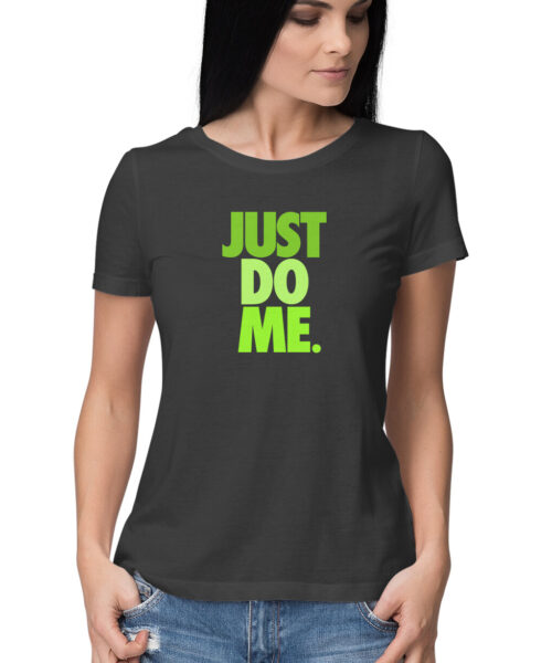 Shop the Best Funny and Sarcastic T-shirts for Men and Women at Manmarzee – The Ultimate Online T-shirt Store in India Alternative view of "Just Do Me" Sarcastic Quote T-Shirt for Men & Women 😂 | Manmarzee 👕