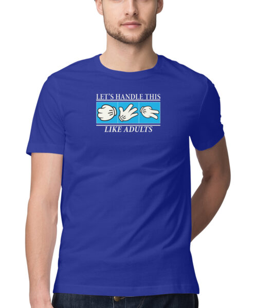 Alternative view of "Let's Handle This Like Adults" Sarcastic T-Shirt for Men & Women 🤣 | Funny Quote Tee