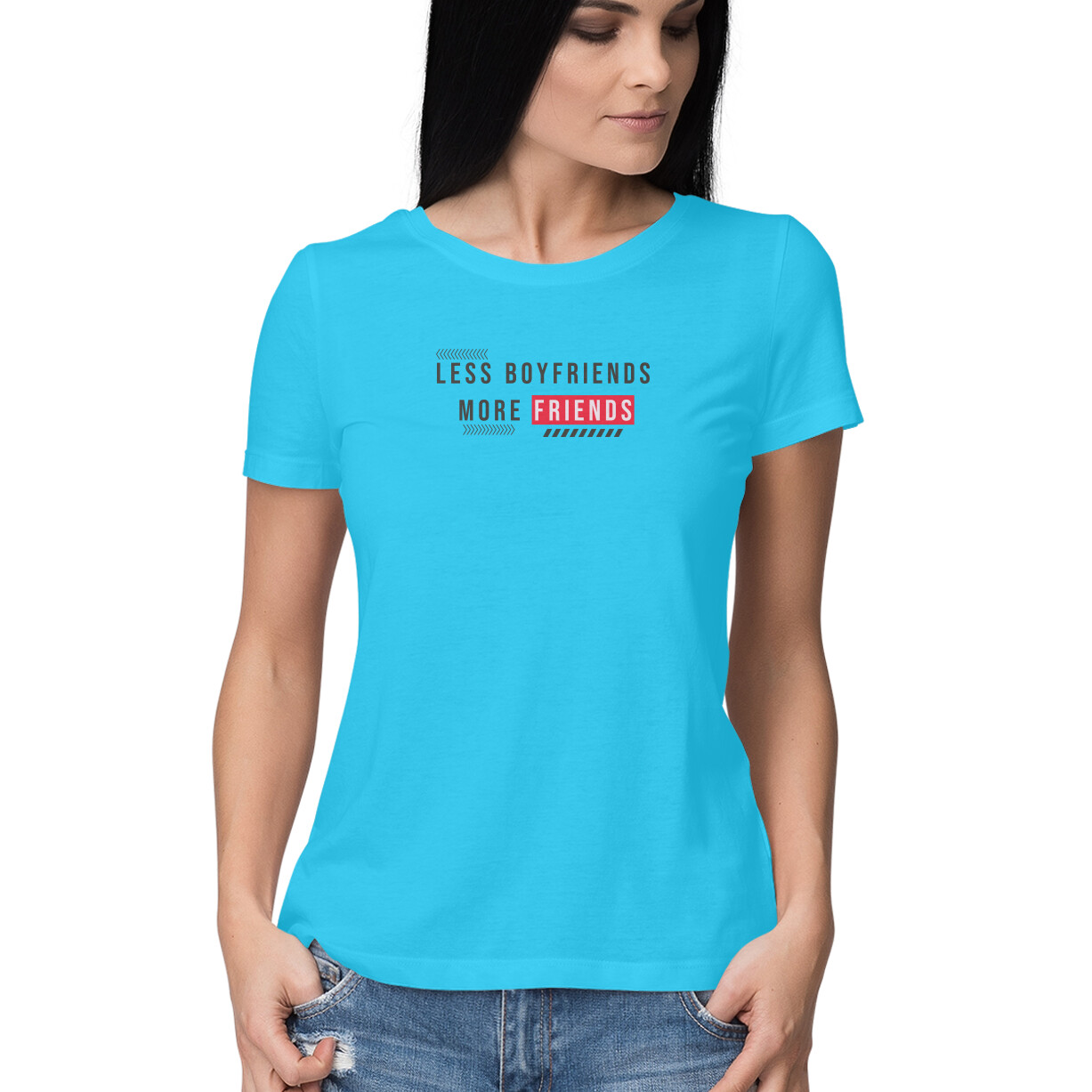 LESS BOYFRIENDS MORE FRIENDS, Funny T-shirt quotes and sayings