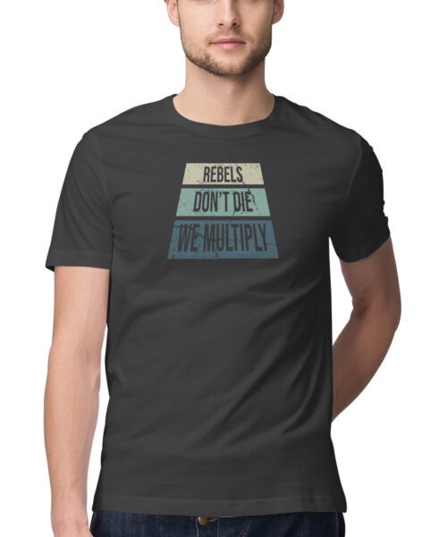 Shop the Best Funny and Sarcastic T-shirts for Men and Women at Manmarzee – The Ultimate Online T-shirt Store in India Rebels Don't Die We Multiply Funny Quotes T-Shirt 🔥 | Quirky T-Shirts for Men & Women | Black & Red | S-5XL | India