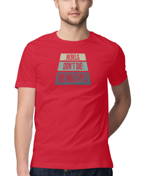 Shop the Best Funny and Sarcastic T-shirts for Men and Women at Manmarzee – The Ultimate Online T-shirt Store in India Alternative view of Rebels Don't Die We Multiply Funny Quotes T-Shirt 🔥 | Quirky T-Shirts for Men & Women | Black & Red | S-5XL | India