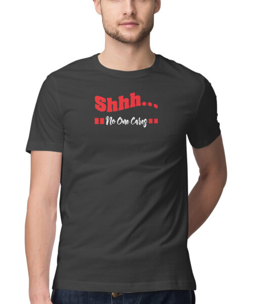 Shop the Best Funny and Sarcastic T-shirts for Men and Women at Manmarzee – The Ultimate Online T-shirt Store in India Funny Quotes T-Shirt "Shh No One Cares" 🤫 | Quirky T-Shirts for Men & Women | Black & White | S-5XL | India 🇮🇳