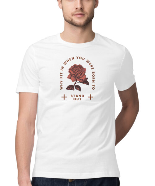 Shop the Best Funny and Sarcastic T-shirts for Men and Women at Manmarzee – The Ultimate Online T-shirt Store in India "Why Fit In When You Were Born To Stand Out" Rose Graphic Printed T-Shirt | Quirky T-Shirts | Men and Women India 🌹