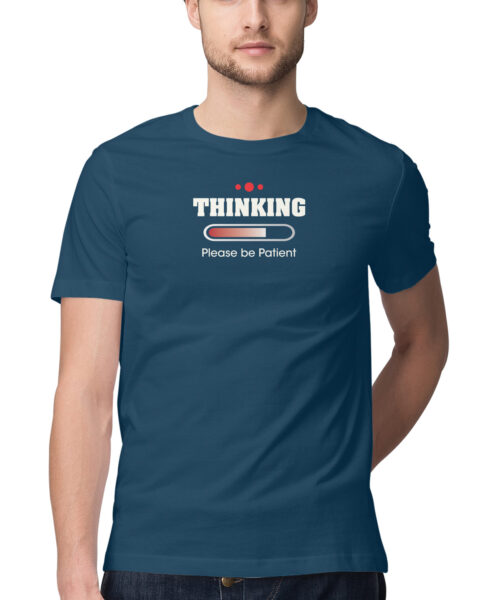 Shop the Best Funny and Sarcastic T-shirts for Men and Women at Manmarzee – The Ultimate Online T-shirt Store in India Alternative view of "Thinking Please Be Patient | Funny Quotes T-Shirts | Men and Women India"
