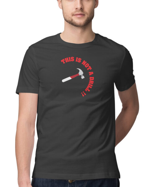 Shop the Best Funny and Sarcastic T-shirts for Men and Women at Manmarzee – The Ultimate Online T-shirt Store in India THIS IS NOT A DRILL 🚨 | Funny Quotes T-Shirts | Men and women India