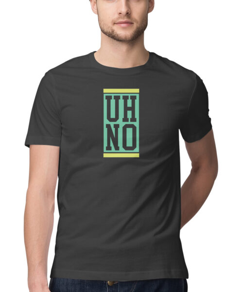 Shop the Best Funny and Sarcastic T-shirts for Men and Women at Manmarzee – The Ultimate Online T-shirt Store in India "UH NO" Sarcastic Graphic Printed T-Shirt | Funny & Quirky Tees | Men and Women India 💅