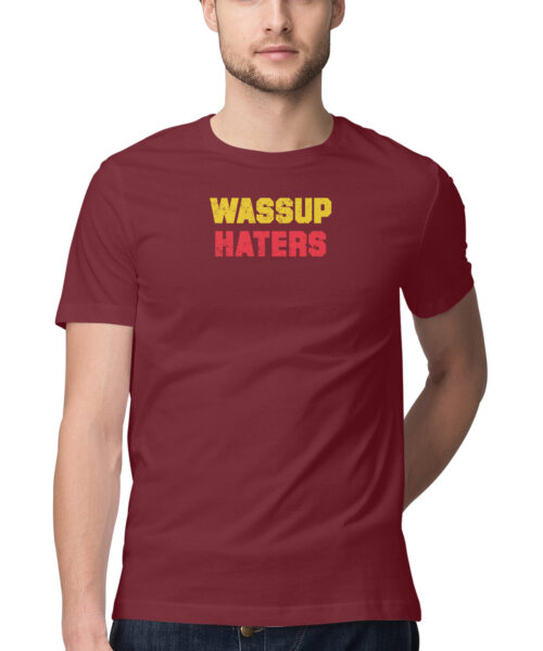 Alternative view of "WASSUP HATERS" Graphic Printed T-Shirt | Funny, Quirky Tees | Men and Women India 💅