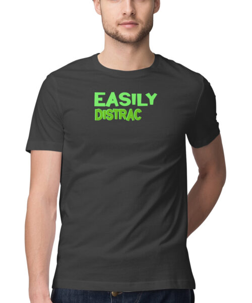 Shop the Best Funny and Sarcastic T-shirts for Men and Women at Manmarzee – The Ultimate Online T-shirt Store in India Easily Distracted Funny Quotes T-Shirt 🤪 | Quirky T-Shirts for Men & Women | Black & White | S-5XL | India