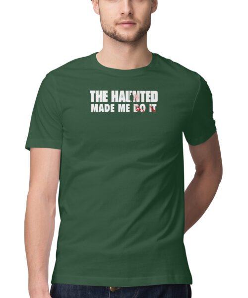 Shop the Best Funny and Sarcastic T-shirts for Men and Women at Manmarzee – The Ultimate Online T-shirt Store in India Alternative view of Funny Quotes T-Shirt - "The Haunted Made Me Do It"👻 Quirky T-Shirts for Men and Women - Black & White - S-5XL - India 🇮🇳