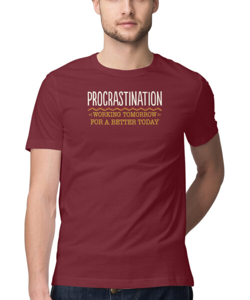 Shop the Best Funny and Sarcastic T-shirts for Men and Women at Manmarzee – The Ultimate Online T-shirt Store in India Funny Quotes T-Shirt: "PROCRASTINATION - WORKING TOMORROW FAR A BETTER TODAY" 🤣 Quirky T-Shirts for Men and Women - White/Black - S-5XL - India