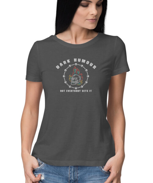 Alternative view of Dark Humour - Not everybody gets it t-shirt